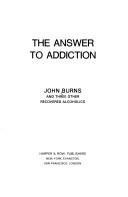 Cover of: The answer to addiction