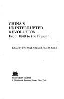 Cover of: China's interrupted revolution: from 1840 to the present