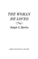 Cover of: The woman he loved by Martin, Ralph G.