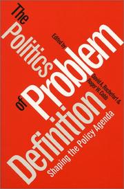 Cover of: The Politics of Problem Definition: Shaping the Policy Agenda