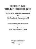 Cover of: Seeking for the Kingdom of God: origins of the Bruderhof Communities