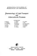 Pharmacology of lipid transport and atherosclerotic processes by Samuel Abrahams