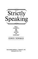 Cover of: Strictly speaking | Edwin Newman