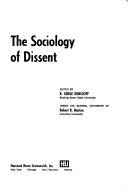 Cover of: The sociology of dissent by R. Serge Denisoff
