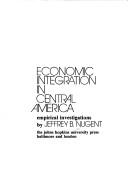 Cover of: Economic integration in Central America: empirical investigations