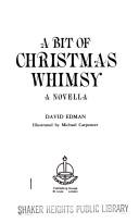 Cover of: A bit of Christmas whimsy: a novella.