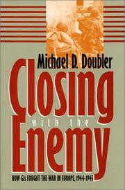 Closing With the Enemy by Michael D. Doubler