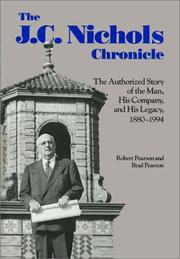 The J. C. Nichols chronicle by Pearson, Robert