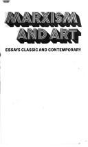 Cover of: Marxism and art: essays classic and contemporary