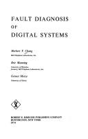 Fault diagnosis of digital systems by Herbert Y. Chang