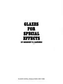 Cover of: Glazes for special effects