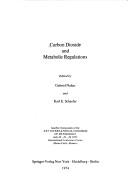 Cover of: Carbon dioxide and metabolic regulations by edited by Gabriel Nahas and Karl E. Schaefer.