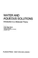Cover of: Water and aqueous solutions: introduction to a molecular theory
