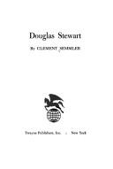 Cover of: Douglas Stewart. by Clement Semmler