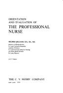 Cover of: Orientation and evaluation of the professional nurse. | Mildred Hilliard