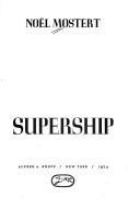 Supership by Noël Mostert