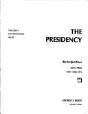 Cover of: The Presidency by George E. Reedy