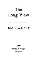 Cover of: The long view by Basil Wright