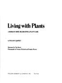 Cover of: Living with plants by William S. Hawkey, William S. Hawkey