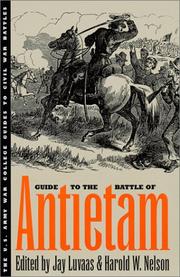 Guide to the Battle of Antietam, the Maryland Campaign of 1862 by Jay Luvaas, Harold W. Nelson