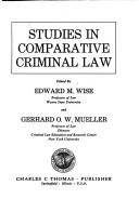 Cover of: Studies in comparative criminal law. by Edward M. Wise