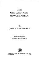 The old and new Monongahela by John S. Van Voorhis