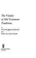 Cover of: The vitality of Old Testament traditions