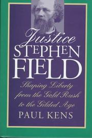 Cover of: Justice Stephen Field by Paul Kens