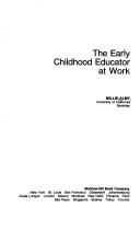 Cover of: The early childhood educator at work