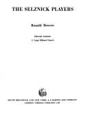 The Selznick players by Ronald L. Bowers