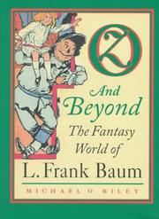 Cover of: Oz and beyond: the fantasy world of L. Frank Baum