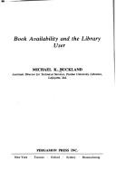 Cover of: Book availability and the library user by Michael Keeble Buckland