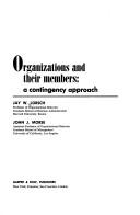 Cover of: Organizations and their members by Jay William Lorsch