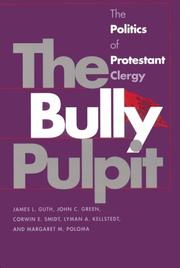 Cover of: The Bully Pulpit: The Politics of Protestant Clergy (Studies in Government and Public Policy)