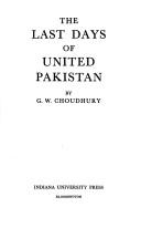 Cover of: The last days of united Pakistan