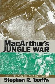 Cover of: MacArthur's jungle war: the 1944 New Guinea campaign