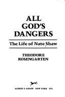 All God's dangers by Nate Shaw