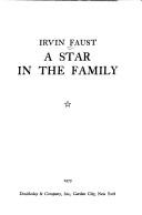 Cover of: A star in the family by Irvin Faust