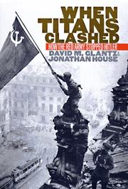 Cover of: When Titans Clashed by David M. Glantz, Jonathan M. House