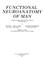 Cover of: Functional neuroanatomy of man