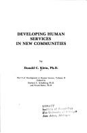 Cover of: Developing human services in new communities