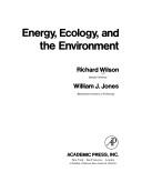 Cover of: Energy, ecology, and the environment by Wilson, Richard