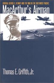 Cover of: MacArthur's airman: General George C. Kenney and the war in the southwest Pacific