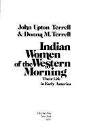 Cover of: Indian women of the western morning: their life in early America