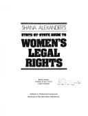 Cover of: Shana Alexander's State-by-State guide to women's legal rights