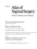 Cover of: Atlas of vaginal surgery: surgical anatomy and technique