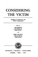 Cover of: Considering the victim: readings in restitution and victim compensation.