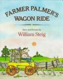 Cover of: Farmer Palmer's wagon ride. by William Steig