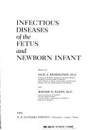 Cover of: Infectious diseases of the fetus and newborn infant by edited by Jack S. Remington and Jerome O. Klein.
