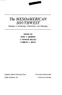 The Mesoamerican Southwest by Basil Calvin Hedrick